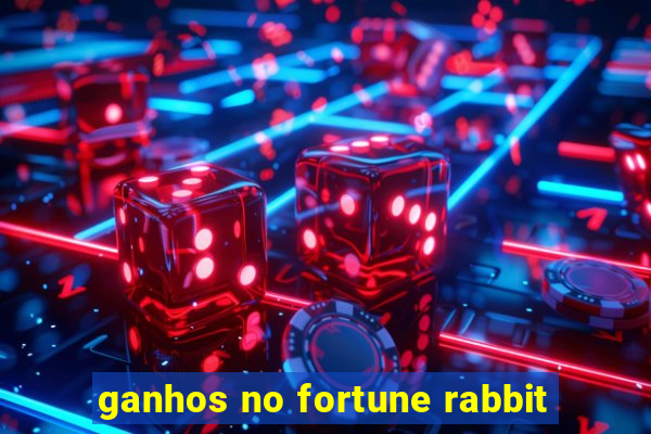 ganhos no fortune rabbit